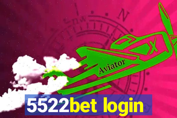 5522bet login